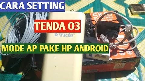 CARA SETTING TENDA O3  MODE AP PAKE HP ANDROID