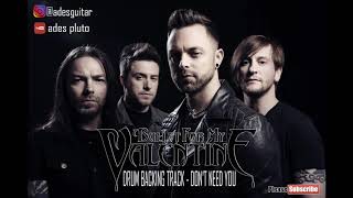 Bullet For My Valentine - Don't Need You (drum backing track) HQ