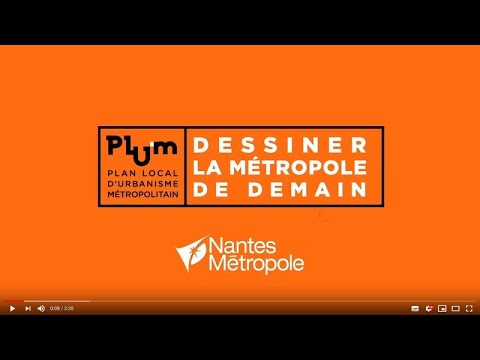 PLUm : un document unique aux 24 communes de Nantes Métropole