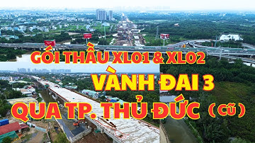 5,3Km Của Gói Thầu Xây Lắp XL01 & XL02. Đường Vành Đai 3 Qua TP. Thủ Đức " Cũ"| Phan TV