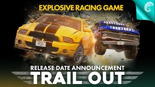 Trail Out - Official Release Date Game Trailer Announcement @Onlap