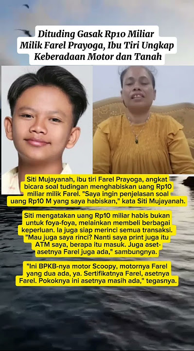 Dituding Gasak Rp10 M Milik Farel Prayoga, Ibu Tiri Ungkap Keberadaan Motor dan Tanah #shortsfeed