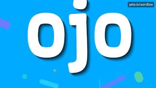 HOW TO SAY OJO? #ojo