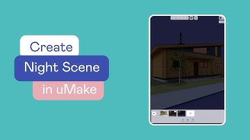 uMake Help - How To - Create Night Scene