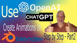How to use ChatGPT AI to Create Animations in Blender - Step by Step - part 2