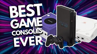 25 Best Game Consoles of ALL TIME