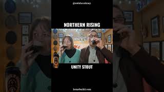 Northern Rising Unity Stout Beer Review Northern Monk &amp; Timothy Taylor's