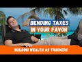 Bending TAX rules as an Owner Operator and Lease Operator.  Build wealth as a Trucker. Corporations.
