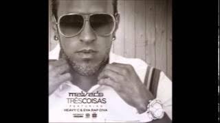 DJ Malvado Feat. Heavy C & Eva RapDiva - 3 Coisas