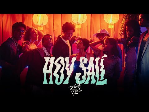 Hoy Salí, Ren Kai - Video Oficial