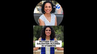 Mother killed, daughter injured in Burbank stabbing
