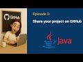 🎬Free Java Basics Tutorial Series - Episode 3: Sharing Your Java Project on GitHub