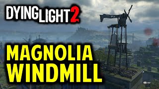 Magnolia Windmill: How to Climb & Activate the Magnolia Windmill | Dying Light 2