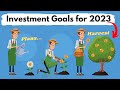 How And Why You Should Start Setting Investment Goals