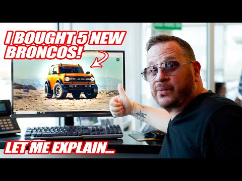 I BOUGHT 5 NEW 2021 FORD BRONCOS!! Let Me Explain Why...