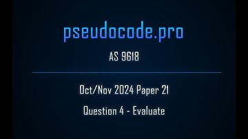 A-Level 9618 Exam: Evaluate - Oct/Nov 2024 Paper 21 | Question 4