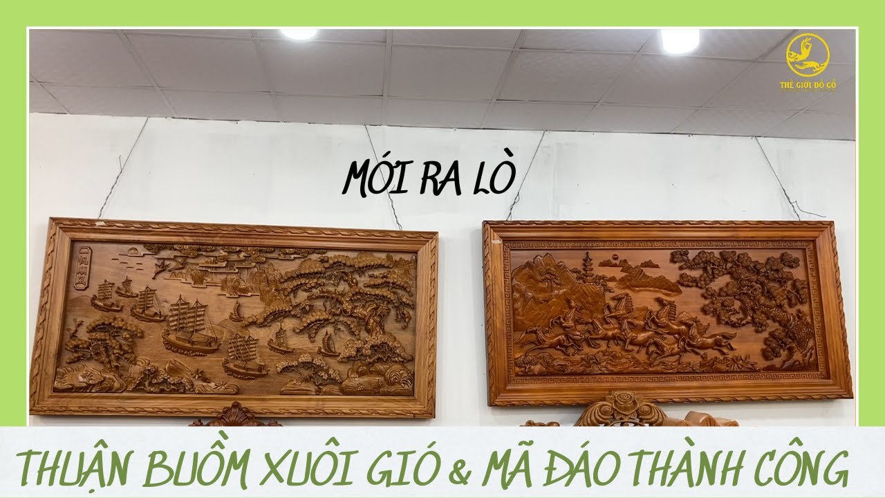 Mới Ra Lò 2 Bức Tranh Thuận Buồm Xuôi Gió & Mã Đáo... - youtube