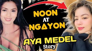 ITO NA PALA SIYA NGAYON? DATING SEXY STAR NA SI AYA MEDEL | RHY TV CELEBRITY TRIVIA