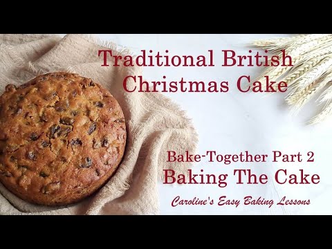 Traditional British Christmas Cake – Part 2 – Caroline's Easy