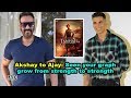 Akshay to ajay seen your graph grow from strength to strength