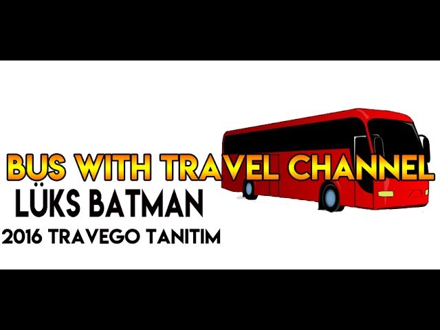 Lüks Batman Otobüsleri | 2016 Travego otobüs incelemesi