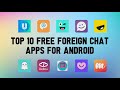 Top 10 best free foreign chat apps for android