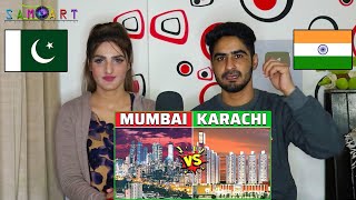 Pakistani Reaction India's MUMBAI CITY VS. Pakistan's KARACHI CITY | कौन बेहतर है?