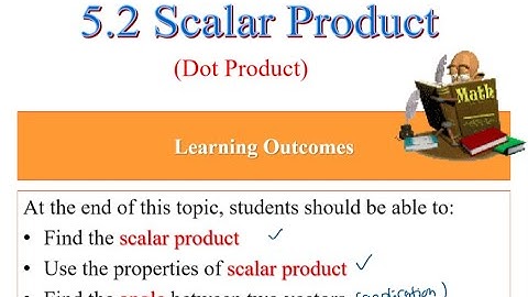 SM025 5.2 Scalar Product