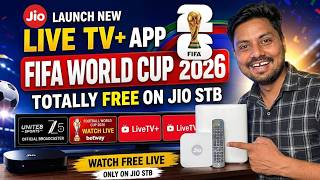 FIFA World Cup 2026 Totally Free On Jio STB | Jio Launch Live Tv+ App