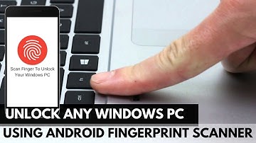 Unlock Windows 7, 8, and 10 PC with Android Fingerprint Scanner