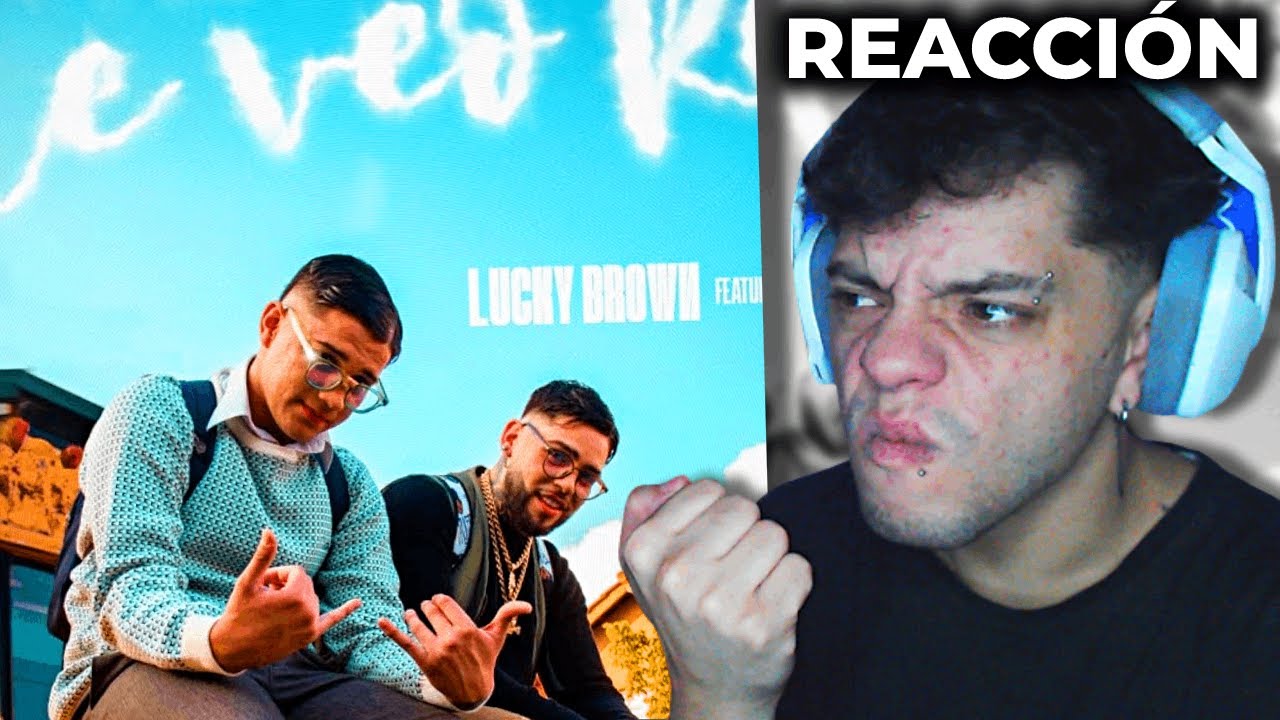 (REACCIÓN) ME VEO RICO (Video Oficial) - LUCKY BROWN x GINO MELLA - YouTube
