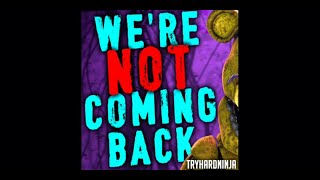 We're Not Coming Back (Official Audio)