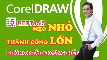 #3-CorelDraw | How to use LEDTool | Sử dụng LEDTool5 hiệu quả | MINH HÙNG DESIGNER