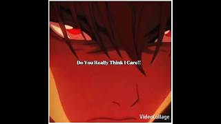Savage Anime Edit Do You Really Think I Care? Bad Anime Scene