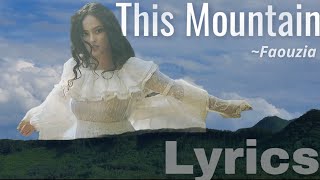 Faouzia - This Mountain (Lyrics)