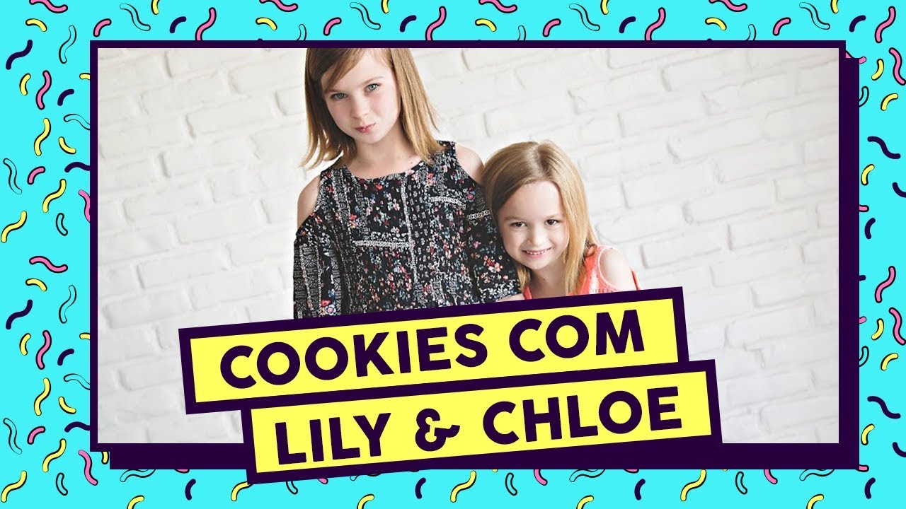 RECEITA DE COOKIES FT - LILY E CHLOE