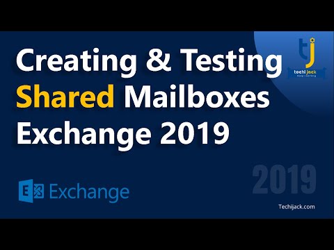 Creating & Testing Shared Mailboxes | Exchange 2019