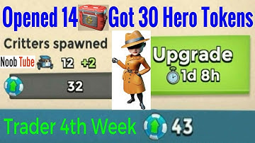 4th Trader Visit 14 Chests = 30 Hero Tokens To Upgrade Cpt Everspark Critters To Level 4 Boom Beach