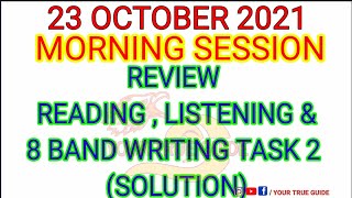 23 OCTOBER IELTS EXAM ANSWERS | LISTENING TEST REVIEWS READING ANSWERS REVIEWS |WRITING TASK 2|