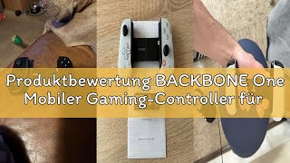Produktbewertung BACKBONE One Mobiler Gaming-Controller für das Android &amp; iPhone 15/16 Series (USB-C