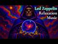 Led Zeppelin Style Relaxation Music • Nebula Soft Glow | Anxiety Reduction & Emotional Balance