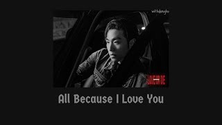 BAEKHO & BIGONE - All Because I Love You (Eng/Han Sub)