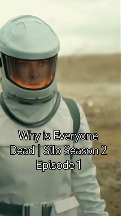 Why is Everyone Dead | Silo Season 2 Episode 1 #siloseason2 #silo