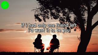 One Friend w Lyrics