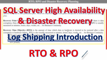 DAY12: SQL Server HA/DR & Log Shipping Introduction | RPO & RTO