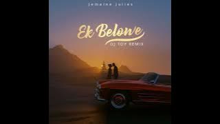 Jemaine Julies - Ek Belowe( DJ TOY Remix)