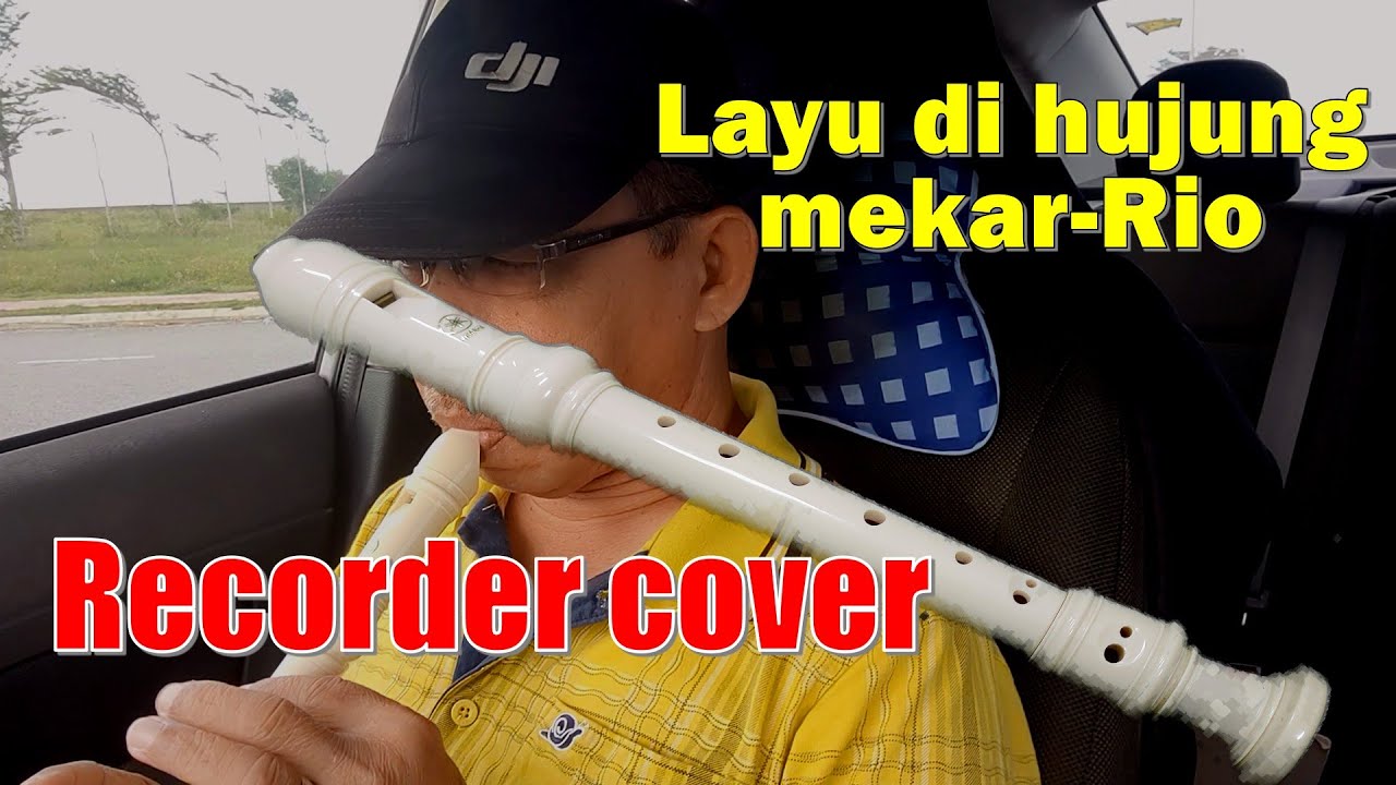 Rekoder@recorder cover - Layu di hujung mekar [Rio] | Oktober 2023 ...