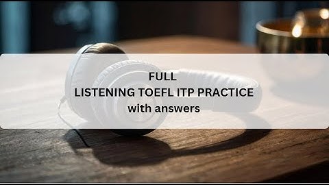 FULL LISTENING TOEFL ITP with answers I TOEFL Practice Test I Learning English