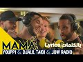 Youppi x djalil taibi mama     2020 lyrics 