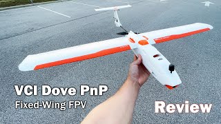 VCI Dove PnP Review  FixedWing FPV!